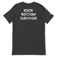 Rock Bottom Survivor (Strength,Courage,Wisdom Edition)