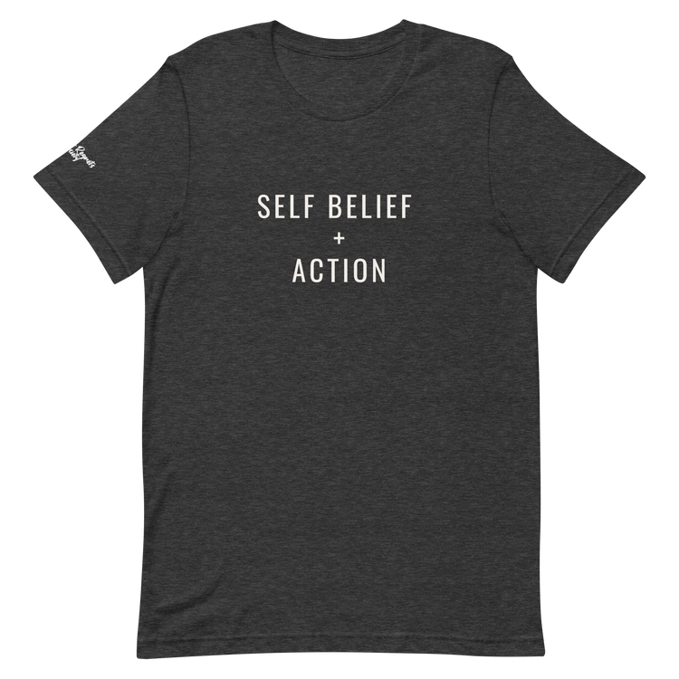 Self Belief + Action