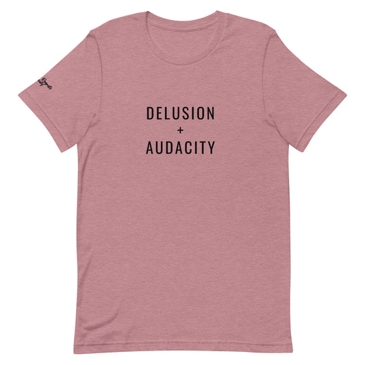 Delusion + Audacity