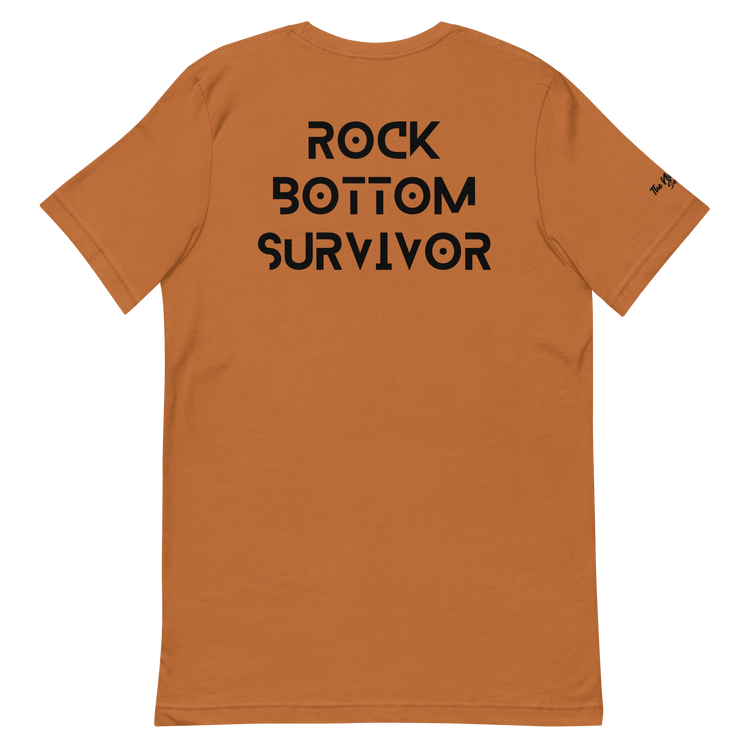 Rock Bottom Survivor (Strength,Courage,Wisdom Edition)