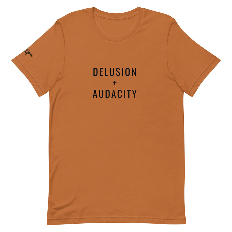 Delusion + Audacity