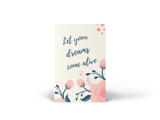 Let Your Dreams Come Alive - Journal