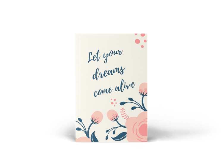 Let Your Dreams Come Alive - Journal