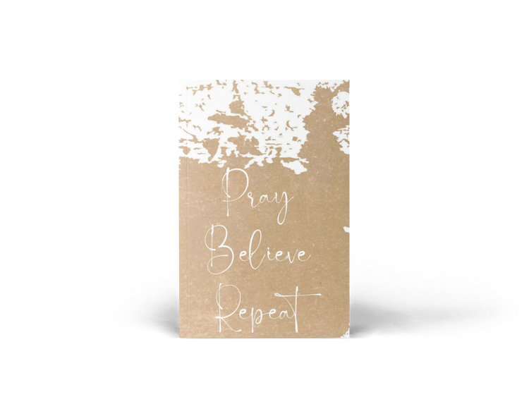 Pray, Believe Repeat - Journal