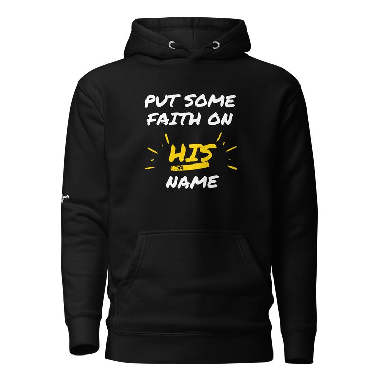 Faith on HIS name Hoodie