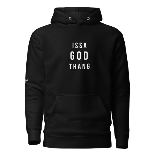 Issa God Thang Hoodie