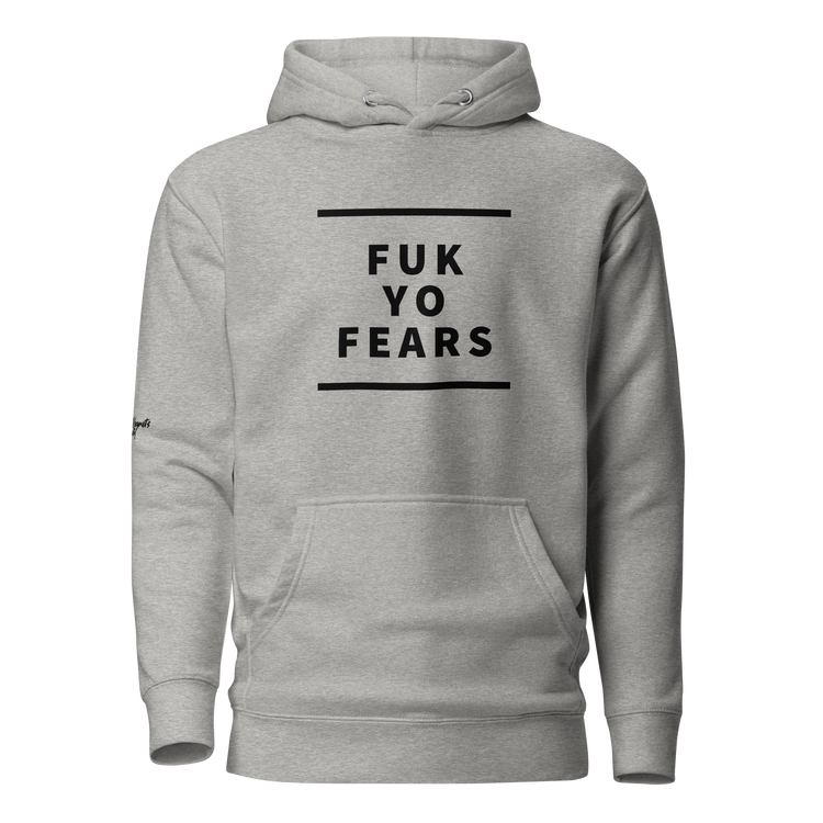 F Yo Fears Hoodie