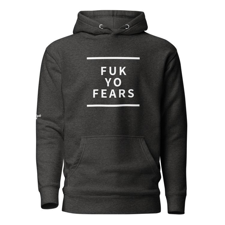 F Yo Fears Hoodie