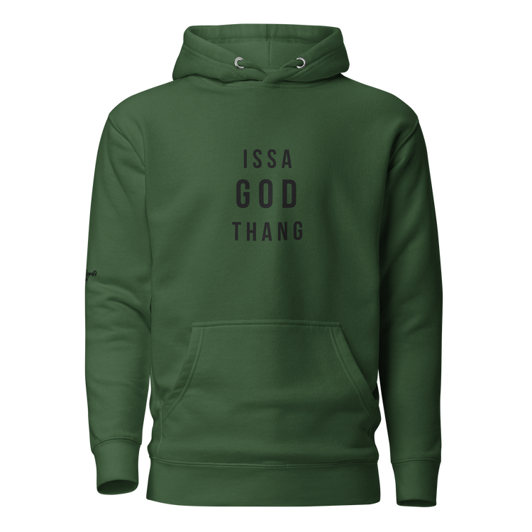 Issa God Thang Hoodie