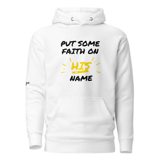 Faith on HIS name Hoodie