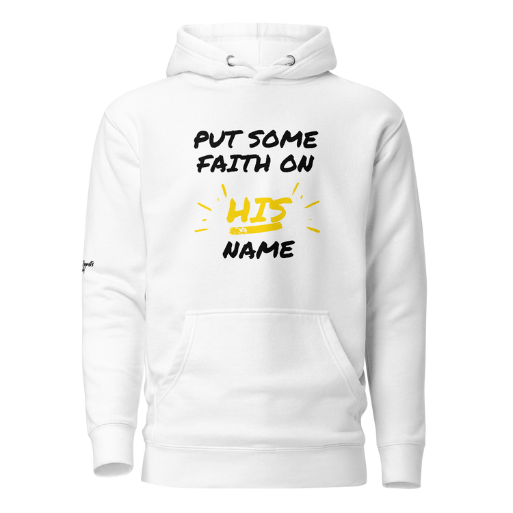 Faith on HIS name Hoodie