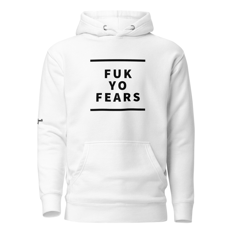 F Yo Fears Hoodie