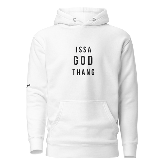 Issa God Thang Hoodie