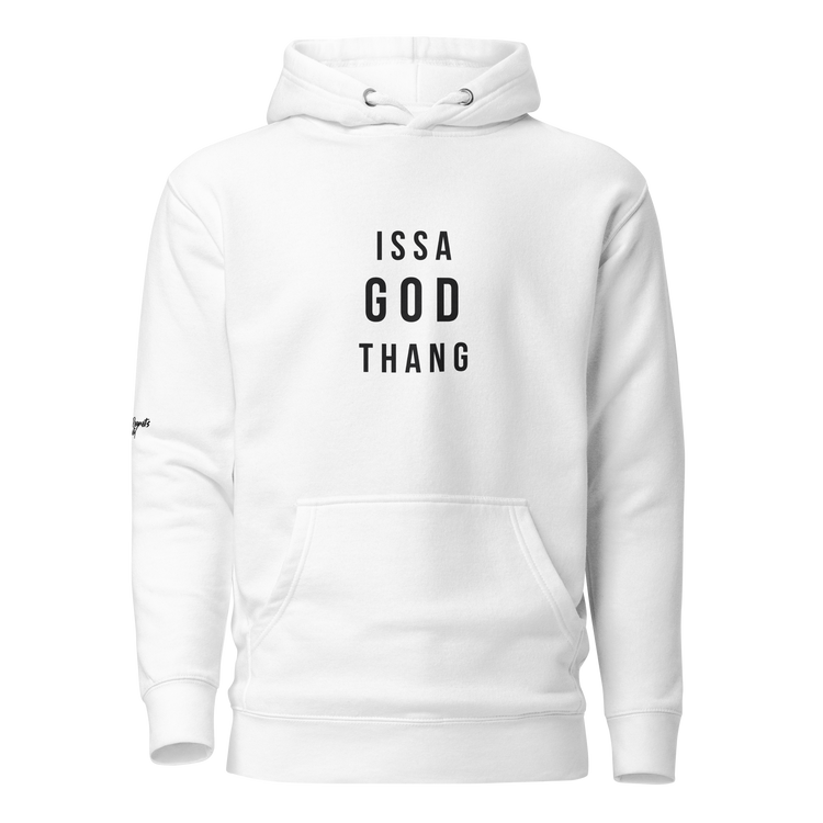 Issa God Thang Hoodie