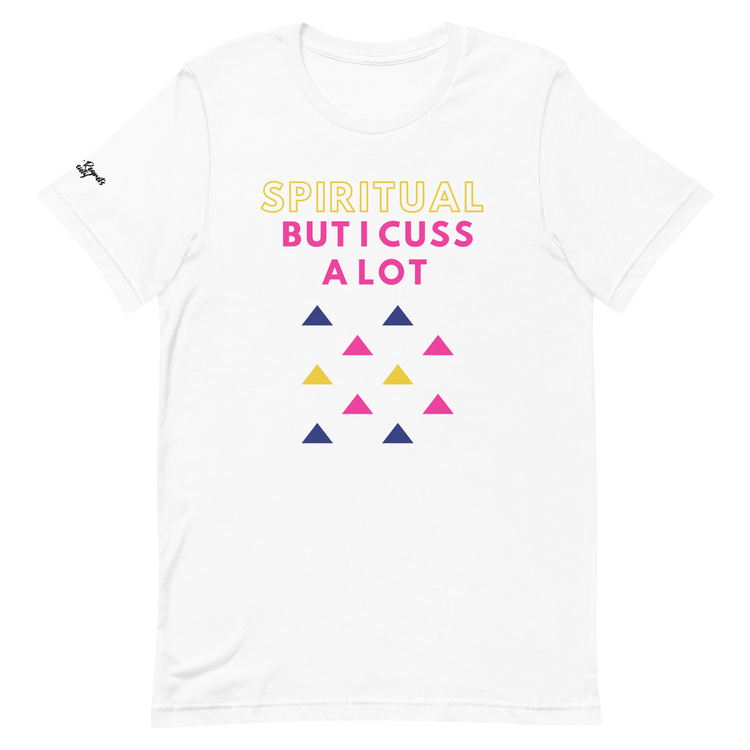 Spiritual But I Cuss A Lot